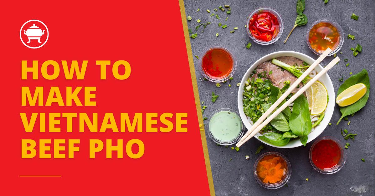 How to make vietnamese beef pho
